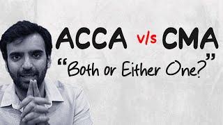 ACCA or CMA or both?