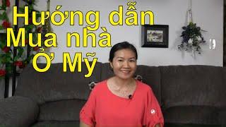 Hướng dẫn chi tiết các bước mua nhà ở Mỹ | Mua nhà lần đầu