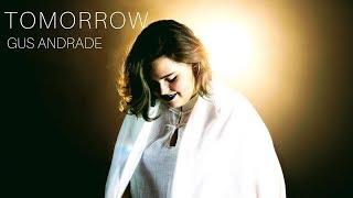 Gus Andrade - Tomorrow (feat. Gabriela Schleder)[CLIPE OFICIAL]