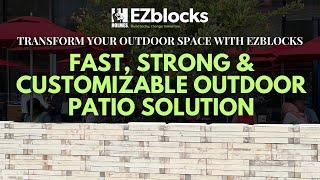 Transform Your Outdoor Space with EZBlocks: Fast, Strong & Customizable outdoor Patio Solution