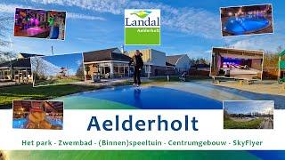 Landal Aelderholt zwembad SkyFlyer binnenspeeltuin NL 4k