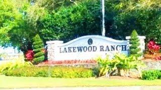 Exploring: Lakewood Ranch  ~ Sarasota Suburb