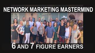 The 6 and 7 figure earner Network Marketing MASTERMIND with Rob Sperry