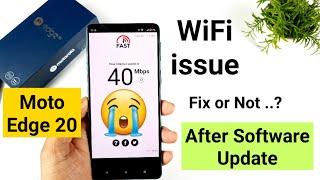 Moto Edge 20 WiFi issue fix or not after software update