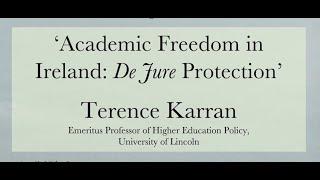 Terence Karran, 'Academic Freedom in Ireland: De Jure Protection’