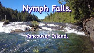 Walking with Bruce. Episode 491. An incredible walk to the fabulous Nymph Falls on Vancouver Island.