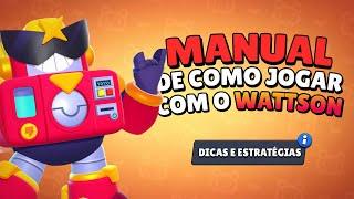 Como Jogar Bem de Wattson (Dicas e Estratégias) (Brawl Stars)