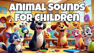 Animal Sounds for Children, Fun & Learning!