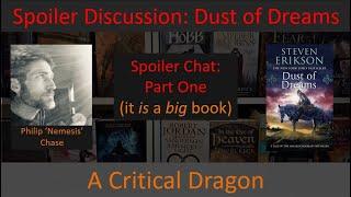 Malazan Spoiler Talk: Philip Chase and I discuss Dust of Dreams (MBotF 09) by Steven Erikson Part 1