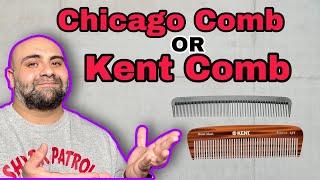 Chicago Comb Or Kent Comb Which One Is Better?