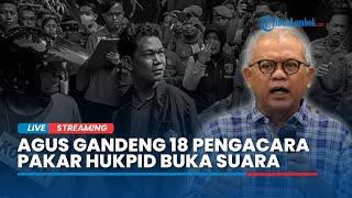 Agus Buntung Gandeng 18 Pengacara, Pakar Hukum Pidana Sebut Bisa Dihukum 12 Tahun