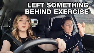 Driving Test - Left Something Behind exercise