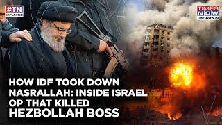 How IDF Took Down Nasrallah- Inside Israel Op That Killed Hezbollah Boss| How Was Kill Plot Planned?