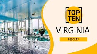 Top 10 Best Resorts to Visit in Virginia | USA - English