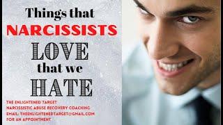 Things Narcissists LOVE that We HATE