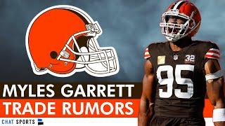 Browns Trade Rumors  Teams ‘Fishing’ Around A Myles Garrett Trade