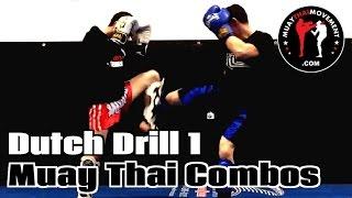 Dutch Drill 1 - Muay Thai Combos