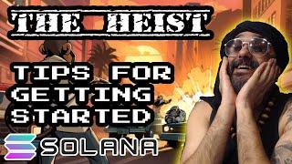 The Heist Getting Started for Beginners Best NFT Game on Solana