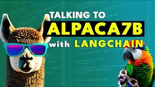 Talking to Alpaca with LangChain - Creating an Alpaca Chatbot