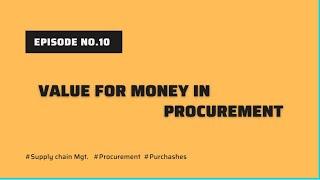 What is a “Value for Money” in Procurement? How it play role?