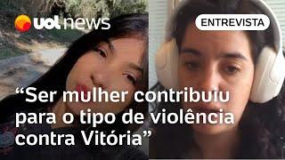 Vitória Regina: 'Violência em Cajamar levou em conta a vítima ser mulher; áudios são perturbadores'