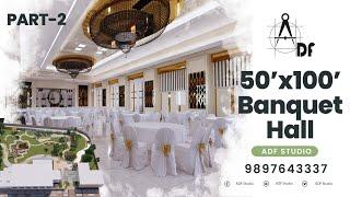 50x100 Banquet Hall Interior Design | Marriage Hall Design | Function Hall Design