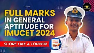 HOW TO PREPARE GENERAL APTITUDE FOR IMUCET 2024 | BUDDING MARINERS