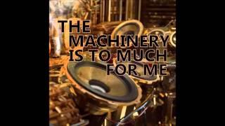 THE MACHINERY IS TO MUCH FOR ME - Selected and Mixed by Alejandro Alvarez