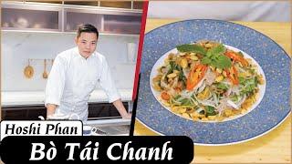 Tập 30: Hướng Dẫn Làm Món Bò Tái Chanh Siêu Ngon Ngay Tại Nhà - Chef Hoshi Phan