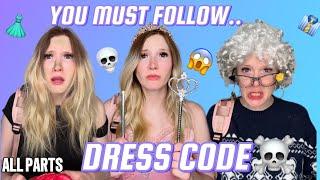 ALL PARTS #pov You must follow the dress code or else..