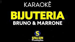 BIJUTERIA - Bruno & Marrone (KARAOKÊ VERSION)