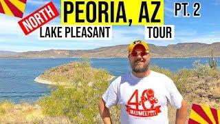 Peoria, Arizona Tour and Lake Pleasant (AZ) | Moving / Living In Phoenix, Arizona Suburbs (Pt. 2)