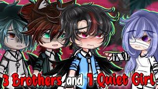 3 Brothers anh 1 Quiet Girl || GCM/GCMM || Gacha Story || Phantom Gacha