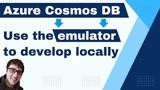 Use the Azure Cosmos DB emulator to develop locally