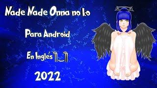 Nade Nade Onnanoko | Para Android 2022