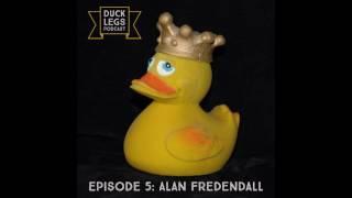 Duck Legs Podcast Ep. 5 | Alan Fredendall, SPT [Part 1]