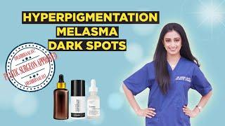 How to: Treat melasma, hyperpigmentation and dark spots | Plastic surgeon approved - Dr.HirraAlavi