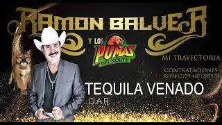 TEQUILA VENADO (letra) RAMON BALVER Y LOS PUMAS DEL NORTE