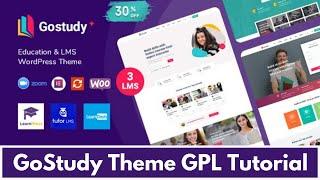 GoStudy Theme GPL Demo Installation and️Activation Tutorial - Real GPL