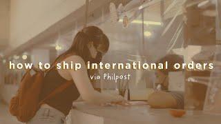 How to Ship International Orders via Philpost - Part 1 | Common Room PH