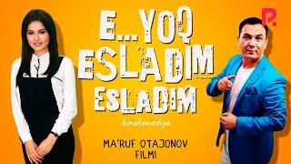 E... yo'q esladim (o'zbek film) | Э... йук эсладим (узбекфильм) 2014