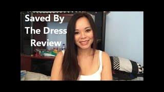 *Saved By the Dress* A REAL & HONEST REVIEW