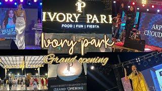 Ivory park Grand Opening |biggest open air food court |Berhampur| celebrity guest