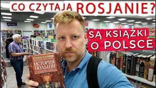 ROSJANIN w księgarni. Co zobaczy na półce? Jakie książki są o Polsce?