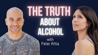 Peter Attia: The Reality of Alcohol| A Life Of Greatness w/ Sarah Grynberg