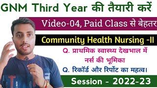 04, GNM Third Year, Community Health Nursing -II, बिना Paid से बेहतर, 2022-23, @NursingGyan