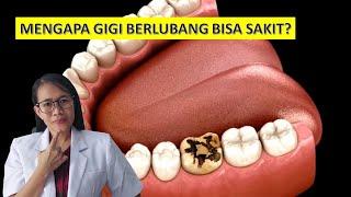 Mengapa gigi berlubang bisa sakit ?