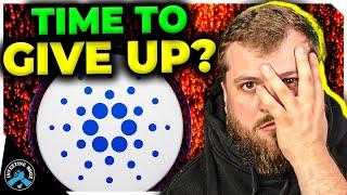 Cardano Continues To UNDER Perform! (Is It Time To Give Up?)