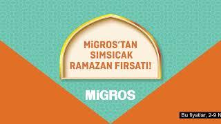 Migros'tan Sımsıcak Ramazan Fırsatı!