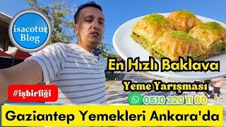 🟡En Hızlı Baklava Yeme Yarışması 🟢Gaziantep Yemekleri Ankara'da ️Turkish Best Street Food